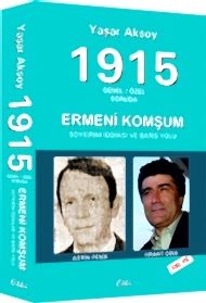 1915  Genel / Özel Soruda Ermeni Komşum Soykırım İddiası ve Barış yolu