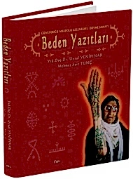 Beden Yazıtları - Güneydoğu Anadolu Geleneksel Dövme Sanatı kapağı