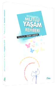 Bir psikoloğun Mutlu Yaşam Rehberi kapağı