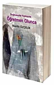 Doğrusuyla- Yanlışıyla Öğretmen Olunca kapağı
